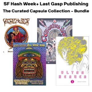 SF Hash Week+ Last Gasp Publishing The Curated Capsule Collection