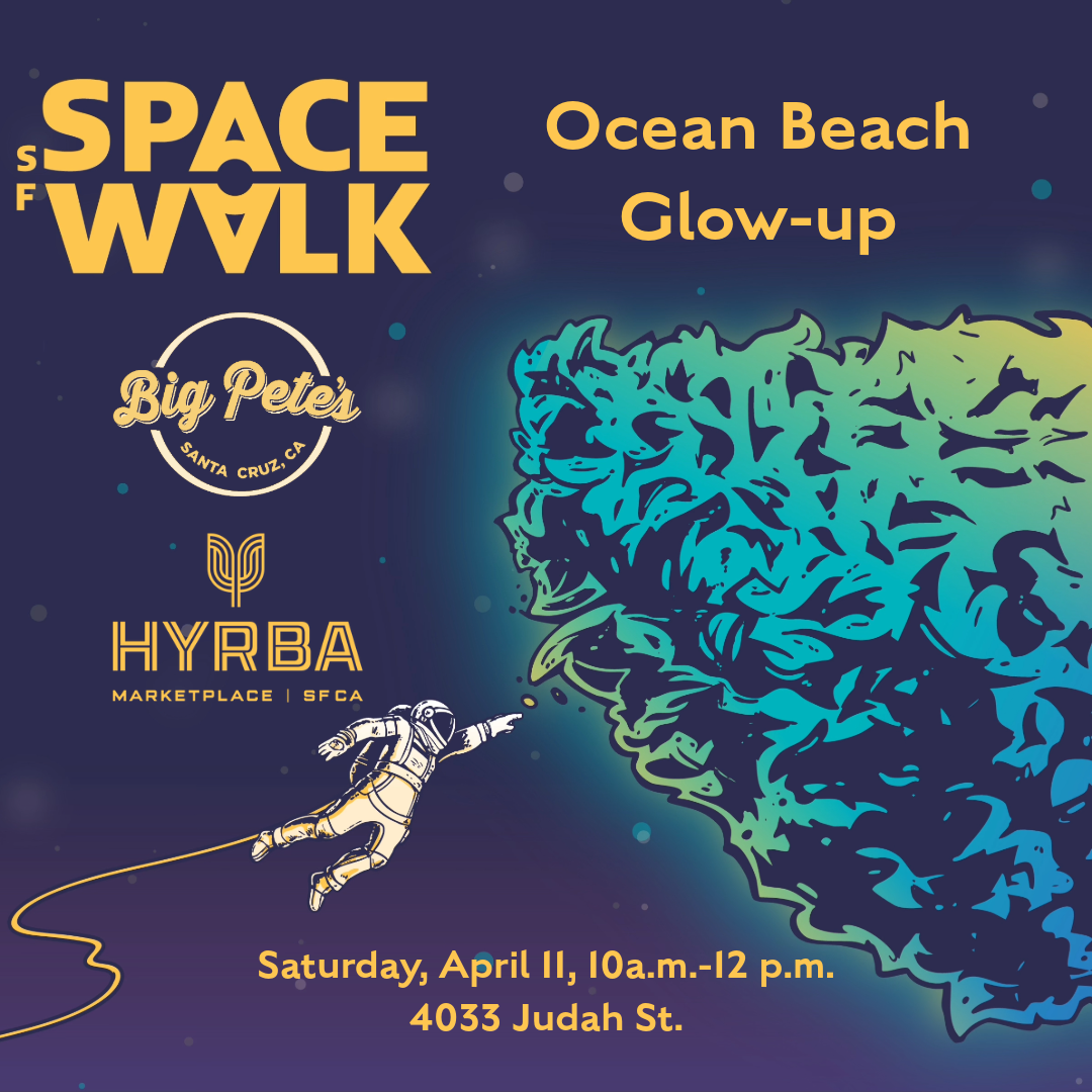 Big Pete's Treats Hyrba SF Space Walk Ocean Beach glow-up
